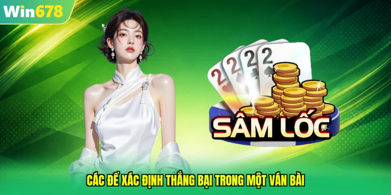 Các để xác định thắng bại trong một ván bài
