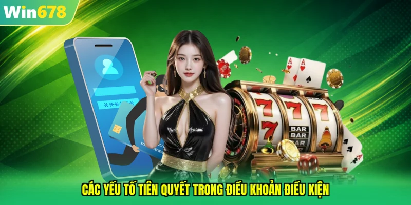 Các yếu tố tiên quyết trong điều khoản điều kiện