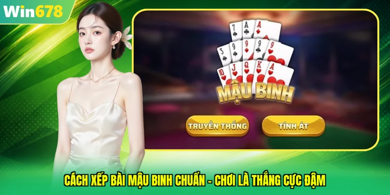 cách xếp bài mậu binh chuẩn