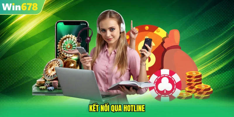 Kết nối qua hotline
