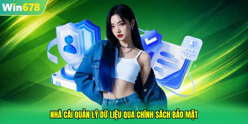 Nhà cái quản lý dữ liệu qua chính sách bảo mật